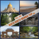 Full Day North Mumbai Sightseeing Trip