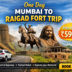 One Day Mumbai to Raigad Fort Trip